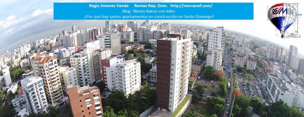 ¿Por qué tantos apartamentos en construcción en Santo Domingo?