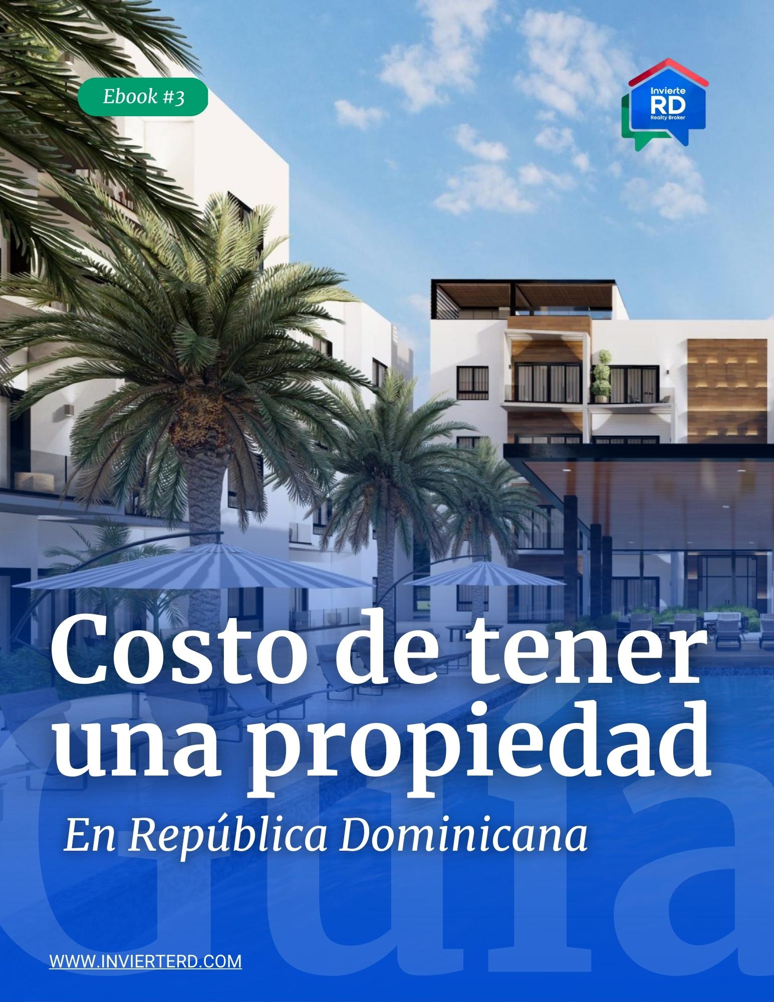 Costo de Tener una Propiedad en República Dominicana